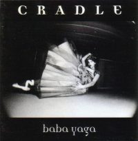 Cradle: 'Baba Yaga'