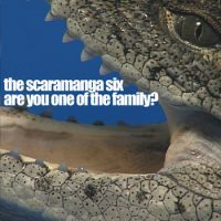 The Scaramanga Six: 'Are You One of the Family?'