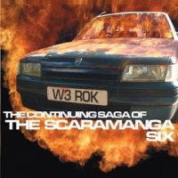 The Scaramanga Six: 'The Continuing Saga of The Scaramanga Six'