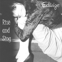 Edwige: 'Rise And Sing'