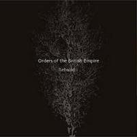 Orders of the British Empire: 'Rebuild' EP