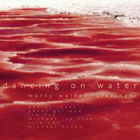 Marty Walker: 'Dancing On Water'