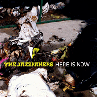 The JazzFakers: 'Here Is Now'