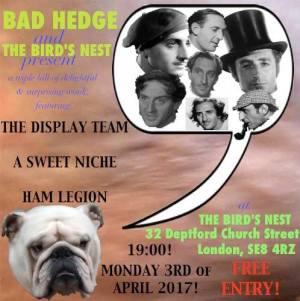 The Display Team + A Sweet Niche + Ham Legion, 3rd April 2017