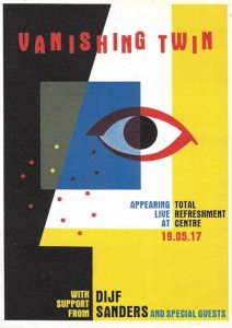 Vanishing Twin + Dijf Sanders, 19th May 2017