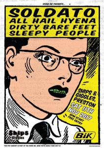 Dirty Bare Feet + All Hail Hyena + Sleepy People + Soldato, 11th November 2017