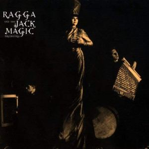 Ragga & The Jack Magic Orchestra: 'Ragga & The Jack Magic Orchestra'