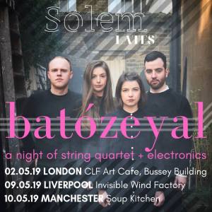 Solem Quartet, 2nd/9th/10th May 2019